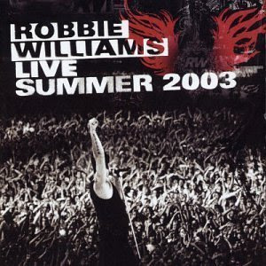 Robbie%2BWilliams%2B-%2BLive_%2BSummer%2B2003.jpg