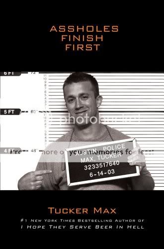 AssholesFinishFirst-TuckerMax.jpg