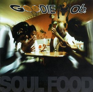 Goodie-mob-soul-food-1995.jpg