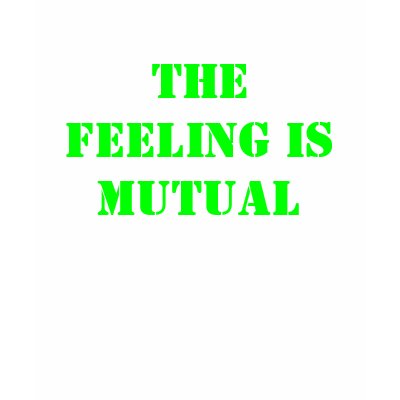 the_feeling_is_mutual_tshirt-p235123859075945712445e_400.jpg