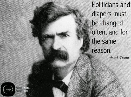 politicians+and+diapers+must+be+changed+often.jpg