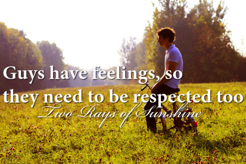 guys-guy-feelings-respected-respect-Favim.com-709137.jpg